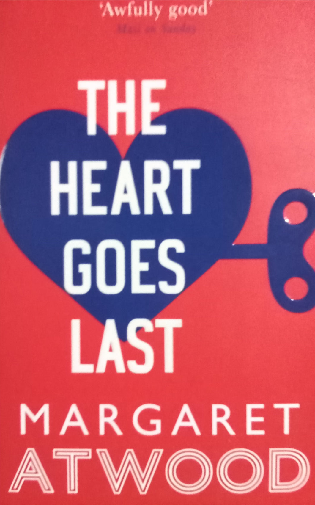 The Heart Goes last by Margaret Atwood