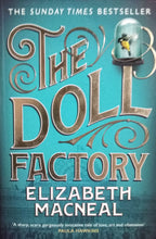 Load image into Gallery viewer, The Doll factory by Elizabeth Macneal