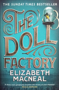 The Doll factory by Elizabeth Macneal