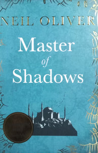 Master of Shadows By Neil Oliver