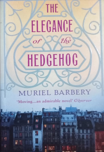 The Elegance of the Hedgehog By Muriel Barbery