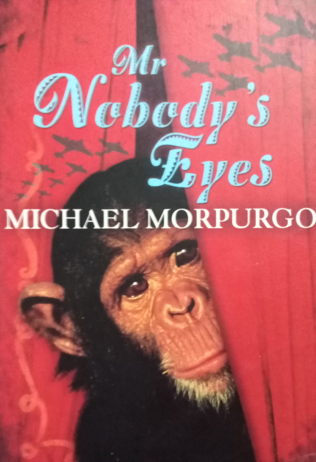 Mr. Nobody's Eyes By Michael Morpugo