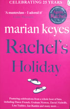 Load image into Gallery viewer, Rachel&#39;s Holiday By Marian Keyes