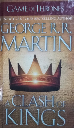 A clash of kings By George R.R. Martin