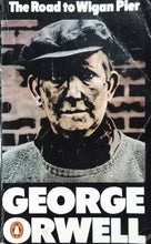 Load image into Gallery viewer, The road to wigan pier By George orwell