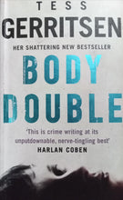 Load image into Gallery viewer, Body Double By Tess Gerritsen