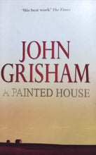 Load image into Gallery viewer, A painted house By John Grisham