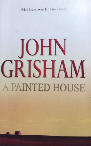 A painted house By John Grisham