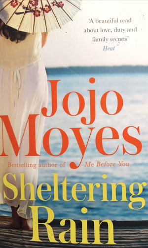 Sheltering Rain by Jojo Moyes