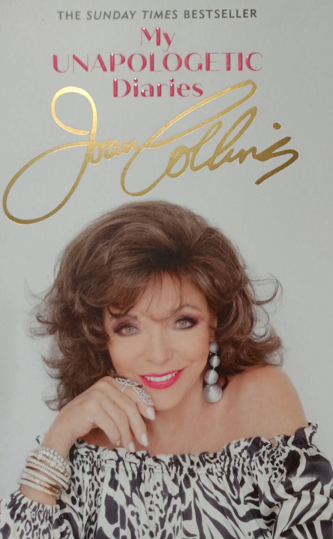 My Unapologetic Diaries b Joan Collins