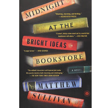 Load image into Gallery viewer, Midnight at the Bright Ideas Bookstore by Matthew Sullivan I 87S