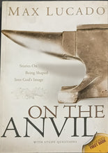 Load image into Gallery viewer, On The Anvil by Max Lucado 18F