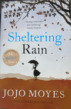 Load image into Gallery viewer, Sheltering Rain by Jojo Moyes 2F