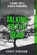 Load image into Gallery viewer, Talking to the Dead by Harry Bingham 3F