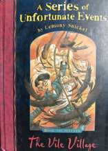 Load image into Gallery viewer, A Series Of Unfortunate Events Book 7 The Vile Village by Lemony Snicket