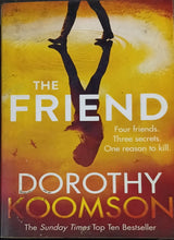 Load image into Gallery viewer, The Friend by Dorothy Koomson 3F