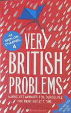 Load image into Gallery viewer, Very British Problems making life awkward for ourselves, one rainy day at a time 1F