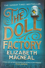 Load image into Gallery viewer, The Doll Factory by Elizabeth Macneal 2F