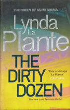 Load image into Gallery viewer, The Dirty Dozen by Lynda La Plante 19F