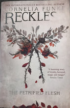 Load image into Gallery viewer, Reckless The Petrified Flesh by Cornelia Funke 2F