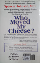 Load image into Gallery viewer, Who Moved My Cheese By Spencer Johnson, M.D.