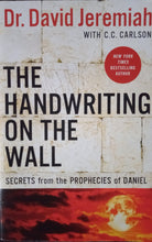 Load image into Gallery viewer, The Handwriting On The Wall By Dr. David Jeremiah - Books for Less Online Bookstore