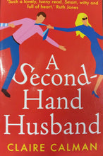 Load image into Gallery viewer, A Second Hand Husband by Claire Calman