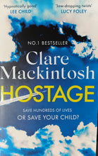 Load image into Gallery viewer, Hostage By Clare Macintosh