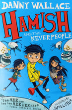 Load image into Gallery viewer, Hamish And The Never People by Danny Wallace