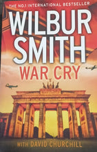 Load image into Gallery viewer, War Cry by Wilbur Smith 9F