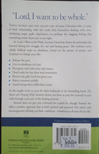 Load image into Gallery viewer, Lord, I Want To Be Whole By Stormie Omartian