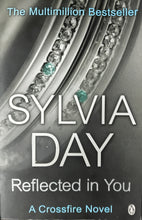 Load image into Gallery viewer, Reflected In You by Sylvia Day