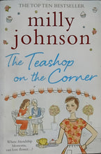 Load image into Gallery viewer, The Teashop on the Corner by Milly Johnson 3F