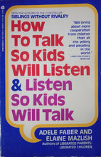 Load image into Gallery viewer, How To Talk So Kids Will Listen &amp; Listens So Kids Will Talk By Adele Faber - Books for Less Online Bookstore