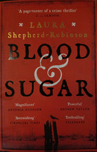 Load image into Gallery viewer, Blood &amp; Sugar by Laura Shepherd-Robinson
