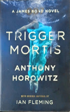 Load image into Gallery viewer, Trigger Mortis by Anthony Horowitz 14F