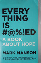 Load image into Gallery viewer, Every Thing Is #@%!ED By Mark Manson - Books for Less Online Bookstore