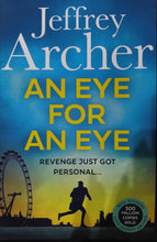 Load image into Gallery viewer, An Eye For An Eye by Jeffrey Archer
