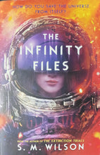 Load image into Gallery viewer, The Infinity Files by S.M. Wilson