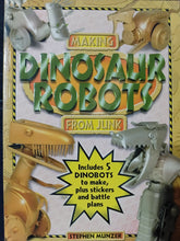 Load image into Gallery viewer, Making Dinosaur Robots By: Stephen Munzer