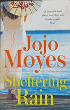 Load image into Gallery viewer, Sheltering Rain by Jojo Moyes 2F