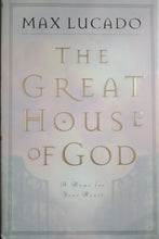 Load image into Gallery viewer, The Great House Of God By Max Lucado - Books for Less Online Bookstore