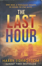 Load image into Gallery viewer, The Last Hour by Harry Sidebottom 12F
