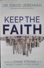 Load image into Gallery viewer, Keep The Faith By Dr. David Jeremiah - Books for Less Online Bookstore
