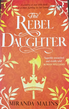 Load image into Gallery viewer, The Rebel Daughter by Miranda Malins 2F