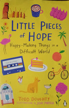 Load image into Gallery viewer, Little Pieces Of Hope By Todd Doughty