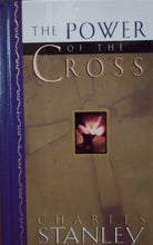 Load image into Gallery viewer, The Power Of The Cross By Charles Stanley - Books for Less Online Bookstore