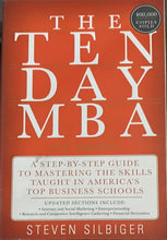 Load image into Gallery viewer, The Ten Day MBA by Steven Silbiger 18F