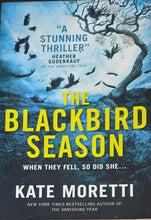 Load image into Gallery viewer, The Blackbird Season by Kate Moretti 3F
