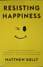 Load image into Gallery viewer, Resisting Happiness By Matthew Kelly - Books for Less Online Bookstore